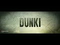Dunki Official Teaser Trending Fan Made