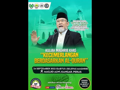 Kuliah Maghrib Khas di Perlis! : Tajuk, Cemerlang Bersama AlQuran | Dato' Dr. Danial Zainal Abidin