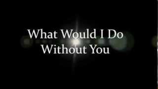 Drew Holcomb And The Neighbors - What Would I Do Without You