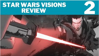 Star Wars Visions Review Part 2 (The Twins, The Village Bride, The Ninth Jedi, T0-B1)