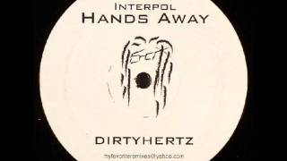 Interpol - Hands away [DirtyHertz Remix]