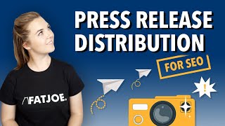 What Is Press Release Distribution? [How To Use Press Releases To Boost SEO]