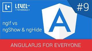 AngularJS For Everyone Tutorial #9 - ngIf vs ngShow &amp; ngHide