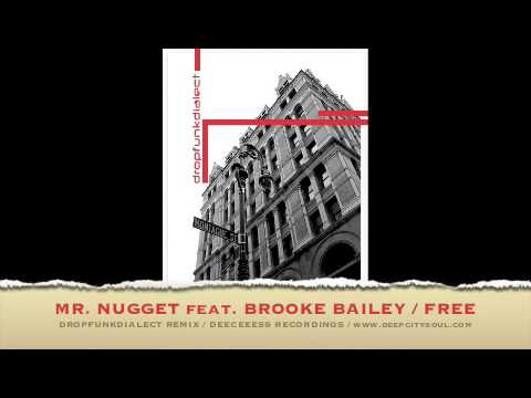 MR. NUGGET feat. BROOKE BAILEY / FREE ( dropfunkdialect remix )