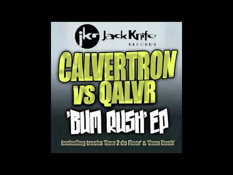 Calvertron vs Qalvr - Raw 2 Da Floor (jack knife Records)