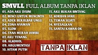 Download lagu KUMPULAN LAGU SMVLL FULL ALBUM TANPA IKLAN ~ MC Populer mp3