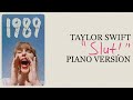 Taylor Swift Slut Piano Version
