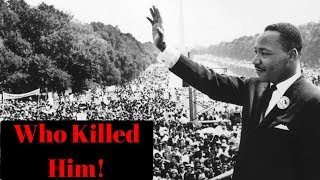 Who Killed Martin Luther King !!!