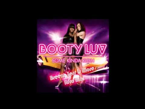 Booty Luv - Some Kind Of Rush(Breeze Less Is More Afro mix)