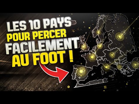 Les 10 PAYS Où Il Est Le Plus FACILE De PERCER Au FOOT !