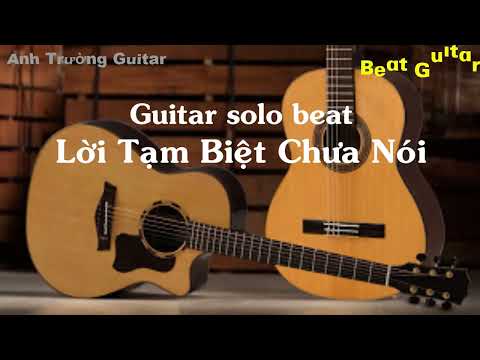 Karaoke Lời Tạm Biệt Chưa Nói - Kai Đinh Guitar Solo Beat Acoustic | Anh Trường Guitar