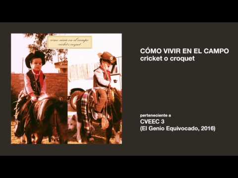 Cómo Vivir en el Campo - Cricket o croquet [AUDIO]