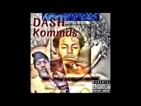 Dash - Kommas (Freestyle)