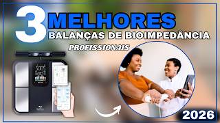 TOP 3 Balanças de Bioimpedância Profissionais 2026 — Qual Vale Mais a Pena? Custo Benefício