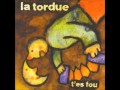 La tordue - Lola 