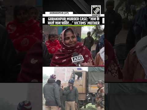“जान के बदले जान चाहिए” Victims’ Mothers break down after class 11 student shot dead in Gorakhpur