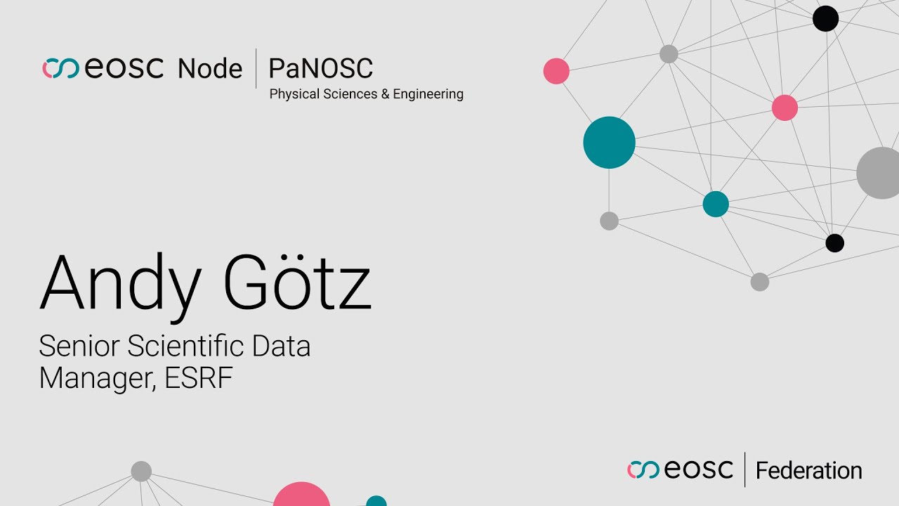 EOSC Node | PaNOSC - Andy Götz