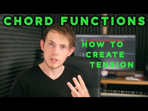 Chord Functions & How To Use Them To Create Tension