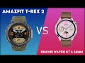 Amazfit T Rex 2 Vs Huawei Watch GT 4 46mm Comparison