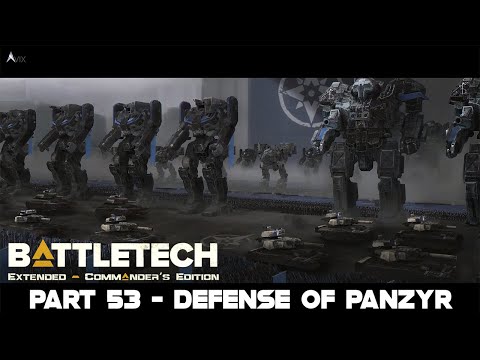 Let's Play Battletech Extended Part 53 - Defense of Panzyr