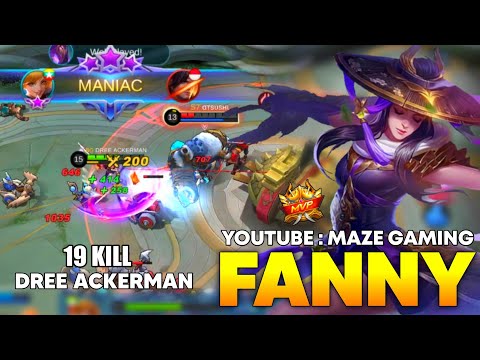 MAZE GAMING Fanny Maniac!! 19kills🔥 Perfect Gameplay' by DREE ACKERMAN Former Top 1 Global ~ MLBB