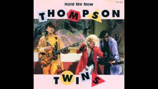Thompson Twins - Hold Me Now (Rare Radio Remixed Version)