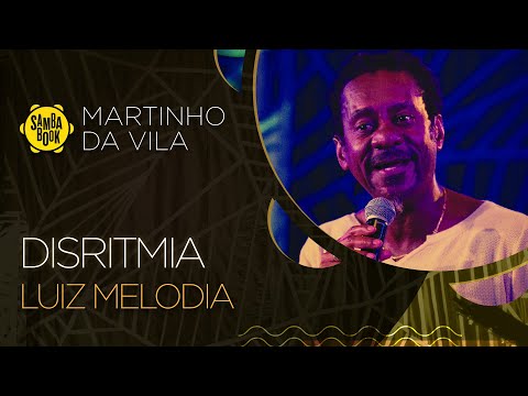 Disritmia - Luiz Melodia (Sambabook Martinho da Vila)