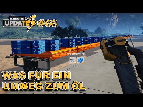 Der komplizierte Weg zum Öl 🤣 #66 🏭 Satisfactory Update 5