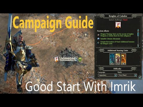 Good Start With Imrik - Campaign Guide - Mortal Empires - Warhammer 2