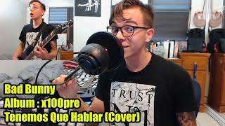 Bad Bunny - Tenemos Que Hablar (Punk Cover)