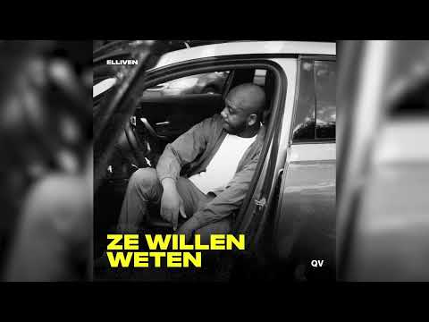 Elliven - Ze Willen Weten (Prod .p.APE)