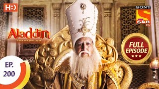 Aladdin - Ep 200 - Full Episode - 22nd May, 2019 Aladdin - Ep 200 - Full Episode - 22nd May, 2019