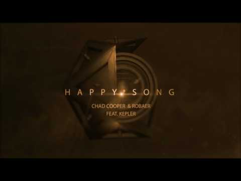 Chad Cooper & Robaer feat. Kepler - Happy Song (Teaser)