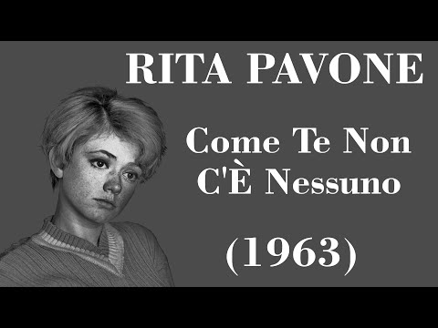 Come Te Non C'e Nessuno - Rita Pavone