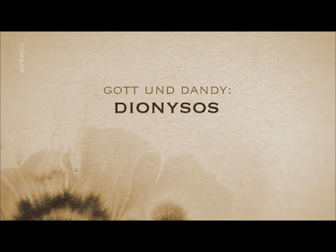 Dionysos: Gott und Dandy - Die grossen Mythen