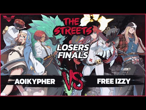 [The Streets] #12 NH AoiKypher vs Free Izzy - Losers Finals - Guilty Gear Strive