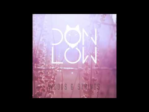 Don Low - Woods & Strings @iamdonlow
