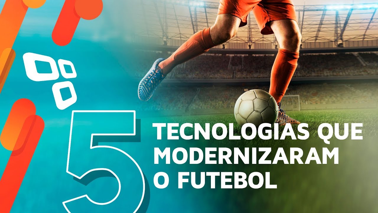 5 tecnologias que modernizaram o futebol - TecMundo