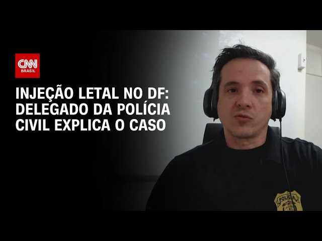 Delegado fala à CNN sobre caso de injeção letal em UTI do DF; veja | BASTIDORES CNN