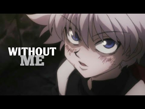 Killua Zoldyck [AMV]   -Without Me-