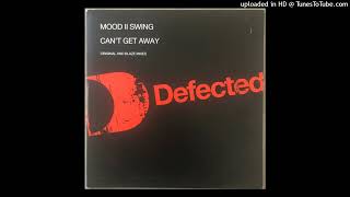 Mood II Swing ‎– Can&#39;t Get Away (Blaze Shrine Vocal Mix)