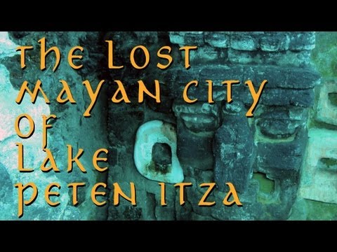 LOST UNDERWATER MAYAN CITY OF LAKE PETEN ITZA