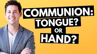 Communion on the Hand vs. Tongue?