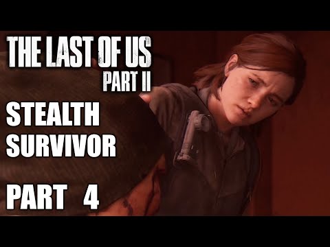 THE LAST OF US PART 2 Stealth Survivor Gameplay Walkthrough Part 4 – Serevena Hotel