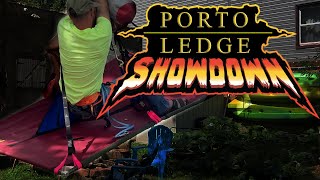 PortoLedge SHOWDOWN!