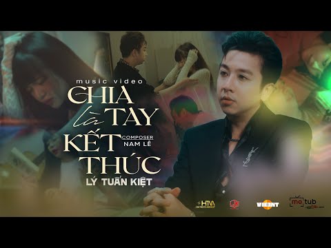 Chia tay là kết thúc - Lý Tuấn Kiệt