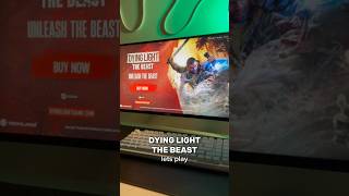 DYING LIGHT - THE BEAST #games #viral #shorts