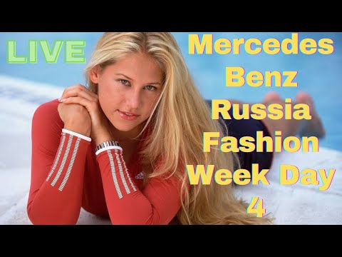 Mercedes Benz Russia Fashion Week Live, 4th Day
