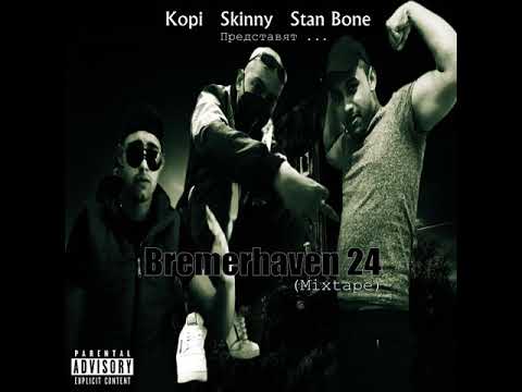 02 Skinny - Bremerhaven24 (ft. Kopi)
