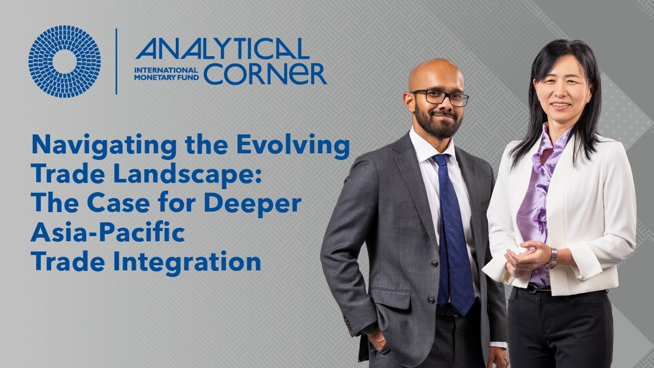 Navigating the evolving trade landscape: The Case for Deeper Asia-Pacific Trade Integration